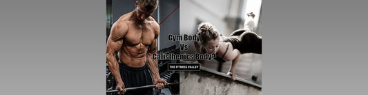 Gym Body Vs Calisthenics Body?