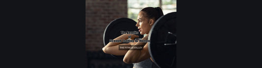 The Benefits of Strength Training for Women