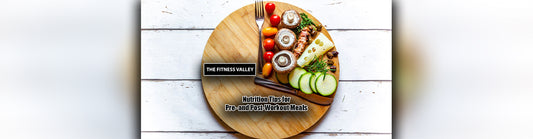 Nutrition Tips for Pre- and Post-Workout Meals